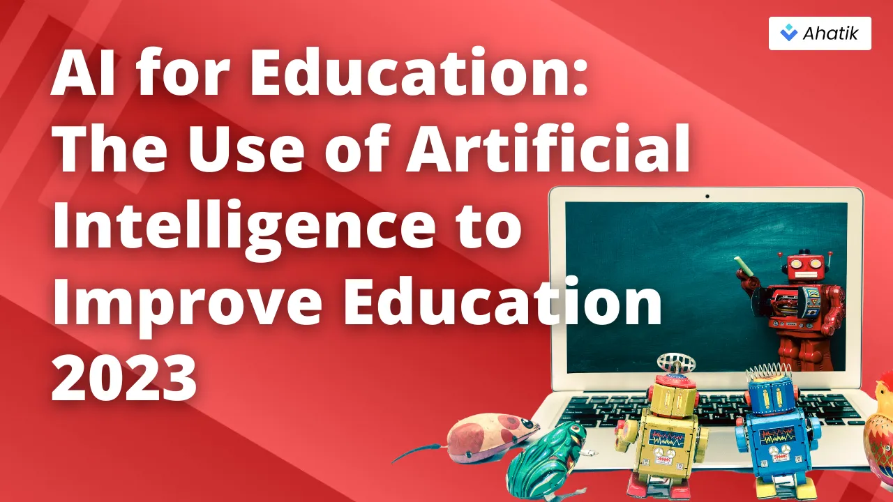 AI for Education - Ahatik.com